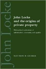 John Locke and the Origins of Private Property Philosophical 