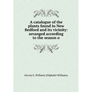   to the season o Hervey E. Williams (Eliphalet Williams) Books