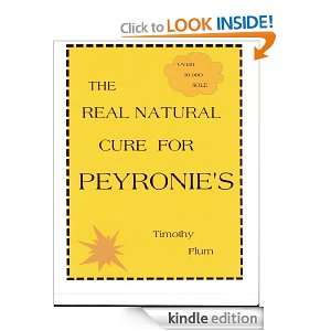 The Real Natural Cure For Peyronies Timothy Plum  
