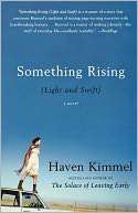 Something Rising (Light and Haven Kimmel