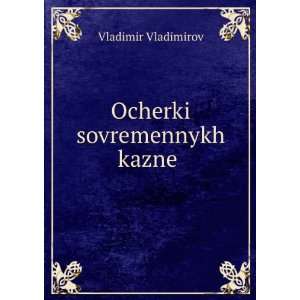   kazneÄ­ (in Russian language) Vladimir Vladimirov Books