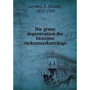   hinteren rÃ¼ckenmarksstrÃ¤nge E. (Ernst), 1832 1910 Leyden Books