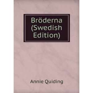  BrÃ¶derna (Swedish Edition) Annie Quiding Books