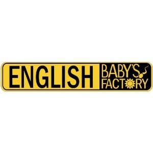   ENGLISH BABY FACTORY  STREET SIGN