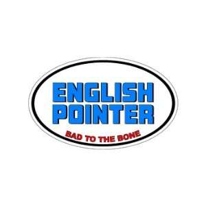 ENGLISH POINTER   Bad to the Bone   Dog Breed   Window Bumper Laptop 