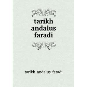  tarikh andalus faradi tarikh_andalus_faradi Books