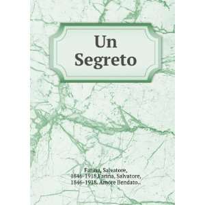   1846 1918,Farina, Salvatore, 1846 1918. Amore Bendato Farina Books