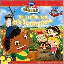 Oh, Yes Oh,Yes Its Springtime (Little Einsteins Series)