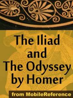   The Iliad and The Odyssey by Homer The Iliad and The 
