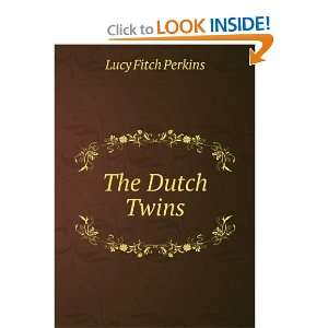  The Dutch Twins Lucy Fitch Perkins Books