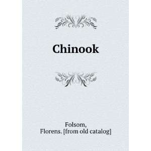  Chinook Florens. [from old catalog] Folsom Books