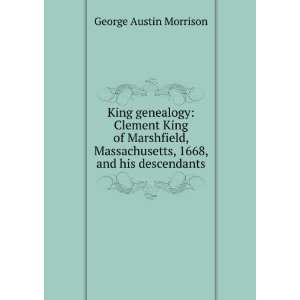  King genealogy Clement King of Marshfield, Massachusetts 