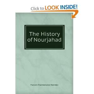   History of Nourjahad Frances Chamberlaine Sheridan  Books