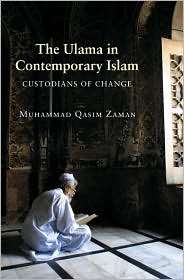 The Ulama in Contemporary Islam Custodians of Change, (0691130701 