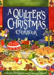   Quilters Christmas Cookbook by Louise Stoltzfus 