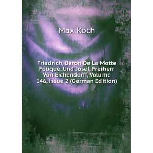   Eichendorff, Volume 146,Â issue 2 (German Edition) Max Koch Books