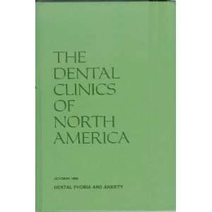  Dental Phobia and Anxiety (The Dental Clinics of North 