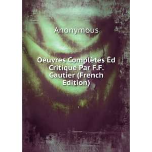   Par F.F. Gautier (French Edition) Anonymous  Books