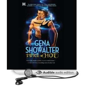   as Hot (Audible Audio Edition) Gena Showalter, Jessica Almasy Books