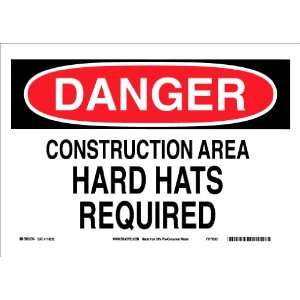   Safety Sign, Legend Danger Construction Area Hard Hats Required