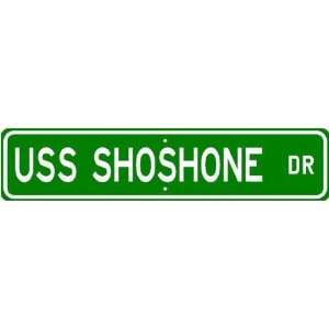  USS SHOSHONE AOT 151 Street Sign   Navy