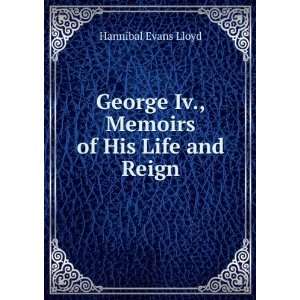  George IV memoirs of his life and reign, interspersed 