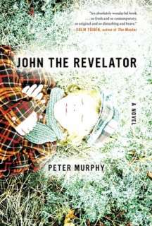   John the Revelator by Peter Murphy, Houghton Mifflin 