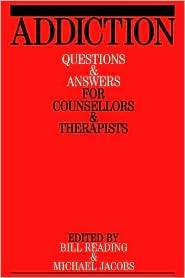 Addiction Questions and Answers for Counsellors and Therapists 