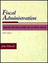 Fiscal Administration, (0155055283), John L. Mikesell, Textbooks 