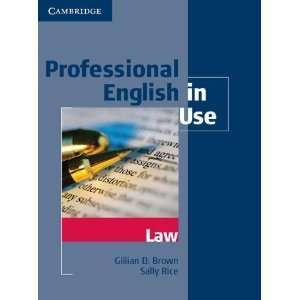   Professional English in Use Law [Paperback] Gillian D. Brown Books