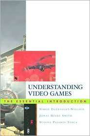 Understanding Video Games The Essential Introduction, (0415977215 