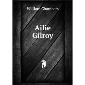  Ailie Gilroy William Chambers Books