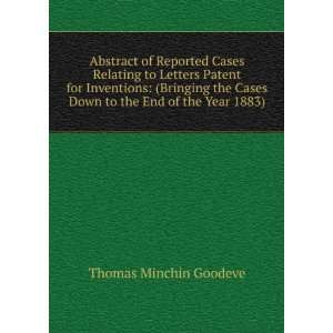   Down to the End of the Year 1883). Thomas Minchin Goodeve Books