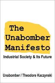 The Unabomber Manifesto Industrial Society and Its Future 