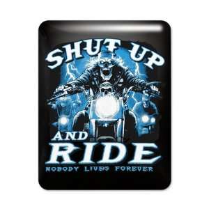  iPad Case Black Shut Up And Ride Nobody Lives Forever 