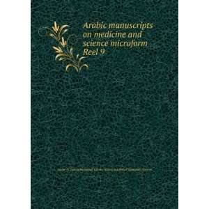  Arabic manuscripts on medicine and science microform. Reel 
