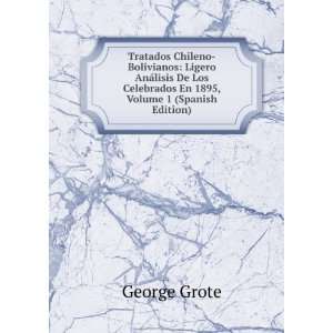   Celebrados En 1895, Volume 1 (Spanish Edition) George Grote Books