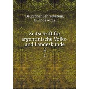  Zeitschrift fÃ¼r argentinische Volks  und Landeskunde. 2 