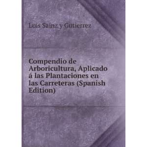   en las Carreteras (Spanish Edition) Luis Sainz y Gutierrez Books