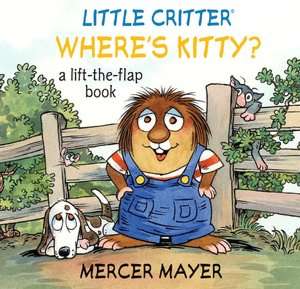   Wheres Kitty? (Little Critter Series) by Mercer 