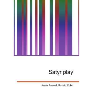  Satyr play Ronald Cohn Jesse Russell Books