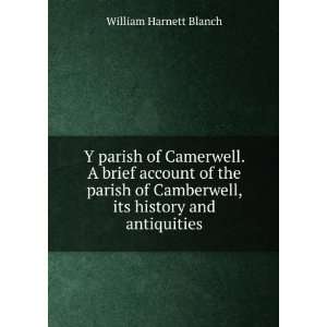   its history and antiquities William Harnett Blanch  Books