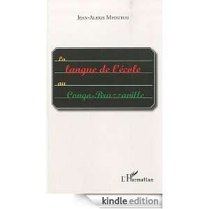 La langue de lécole au Congo Brazzaville (French Edition) Jean 