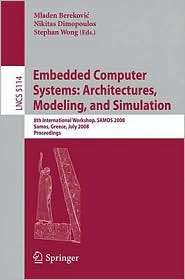 Embedded Computer Systems Architectures, Modeling, and Simulation 
