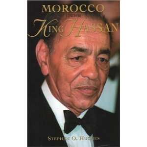    Morocco Under King Hassan [Paperback] Stephen O. Hughes Books