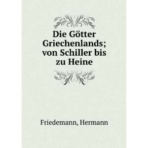   Griechenlands; von Schiller bis zu Heine Hermann Friedemann Books