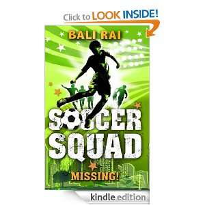 Soccer Squad Missing Bali Rai  Kindle Store