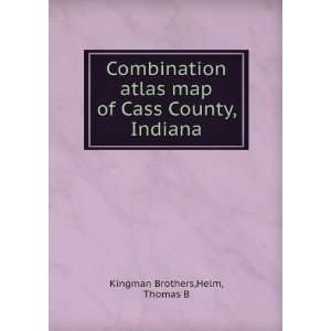   map of Cass County, Indiana Helm, Thomas B Kingman Brothers Books