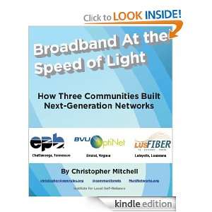 Broadband At the Speed of Light How Three Communities Built Next 