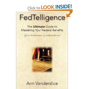   To Mastering Your Federal Benefits [Paperback] Ann Vanderslice Books